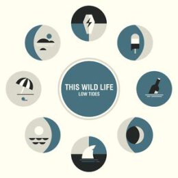 THIS WILD LIFE - LOW TIDES - LP
