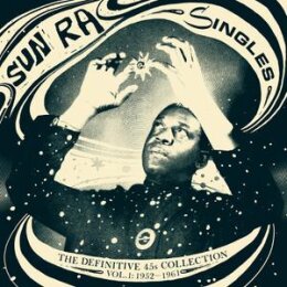 SUN RA - SINGLES 1952-1961 (DEFINITIVE 45S COLLECTION...