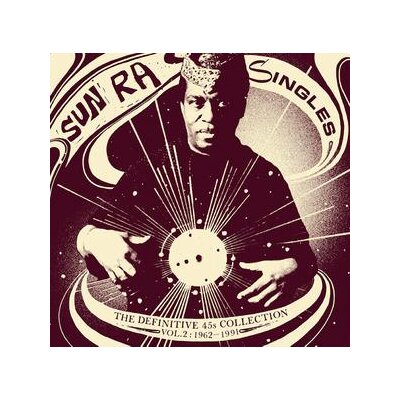 SUN RA - SINGLES 1962-1991 (DEFINITIVE 45S COLLECTION VOL.2) - LPD