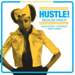 SOUL JAZZ RECORDS PRESENTS/VARIOUS - HUSTLE!(EXPANDED...