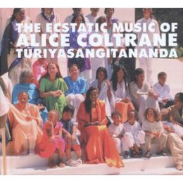 COLTRANE, ALICE - THE ECSTATIC MUSIC OF ALICE COLTRANE...