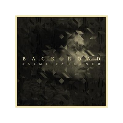 FAULKNER, JAIMI - BACK ROAD - CD