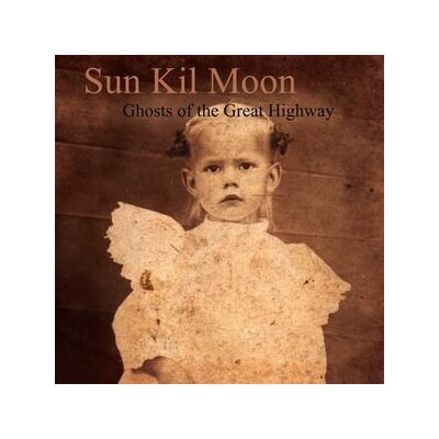 SUN KIL MOON - GHOSTS OF THE GREAT HIGHWAY - LPD