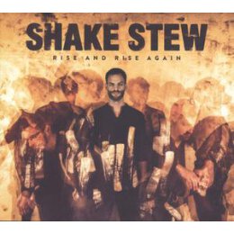 SHAKE STEW - RISE AND RISE AGAIN - CD