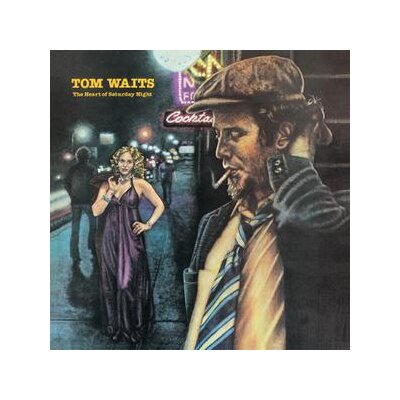 WAITS, TOM - THE HEART OF SATURDAY NIGHT(REMASTERED) - LPD