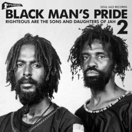 SOUL JAZZ RECORDS PRESENTS/VARIOUS - BLACK MANS PRIDE...