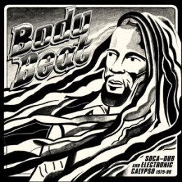 SOUNDWAY/VARIOUS - BODY BEAT: SOCA-DUB AND ELECTRONIC...