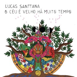 SANTTANA, LUCAS - O CÉU É VELHO HA MUITO TEMPO - LP