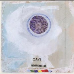 CAVE - NEVERENDLESS - CD
