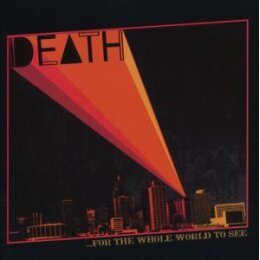 DEATH - FOR THE WHOLE WORLD TO SEE - CD