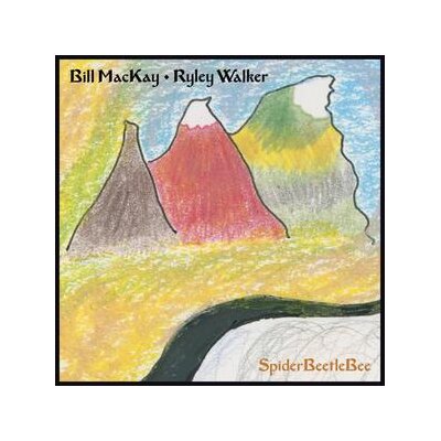 MACKAY, BILL & WALKER, RYLEY - SPIDERBEETLEBEE - CD
