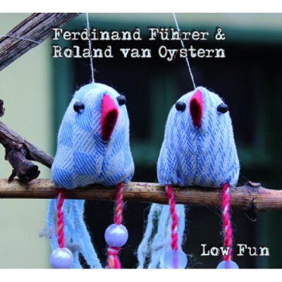 Ferdinand Führer / Roland van Oystern - Low Fun - Hörbuch CD