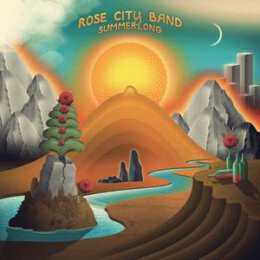 ROSE CITY BAND - SUMMERLONG - LPD