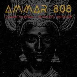 AMMAR 808 - GLOBAL CONTROL / INVISIBLE INVASION - LPD
