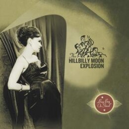 HILLBILLY MOON EXPLOSION, THE - BUY BEG OR STEAL - CD