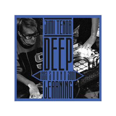 TENOR, JIMI - DEEP SOUND LEARNING (1993 - 2000) - LP