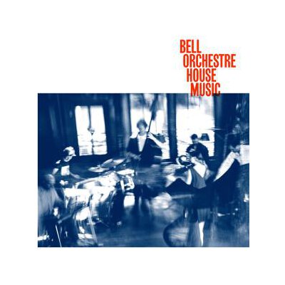 BELL ORCHESTRE - HOUSE MUSIC - CD