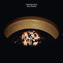 FRAHM, NILS - TRIPPING WITH NILS FRAHM - CD