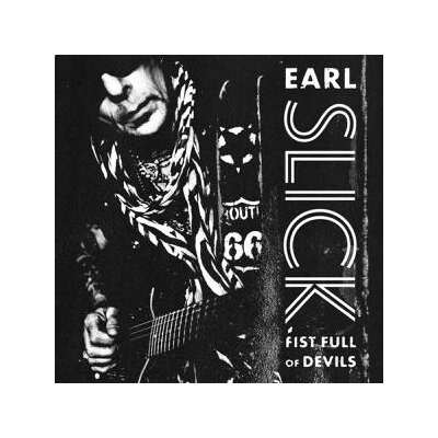 SLICK, EARL - FIST FULL OF DEVILS (180G, 2LP) - L+C