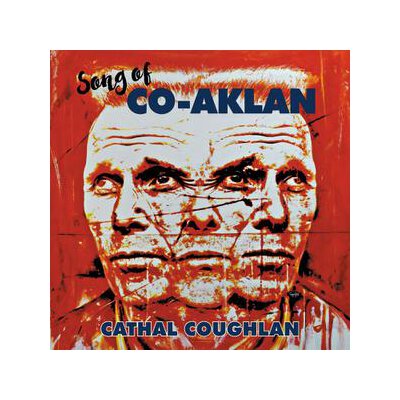 COUGHLAN, CATHAL - SONG OF CO-AKLAN - LP