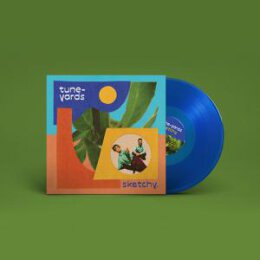 TUNE-YARDS - SKETCHY (BLUE COLOURED VINYL) - LP