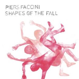 FACCINI, PIERS - SHAPES OF THE FALL - LP