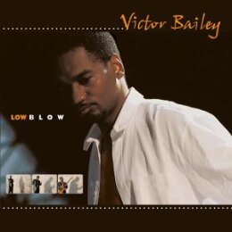 BAILEY, VICTOR - LOW BLOW - CD