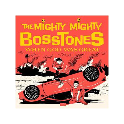 MIGHTY MIGHTY BOSSTONES, THE - WHEN GOD WAS GREAT - LP