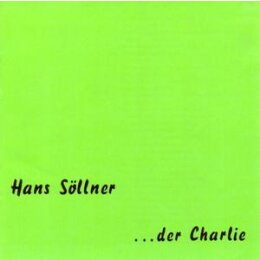 SÖLLNER, HANS - DER CHARLIE - CD