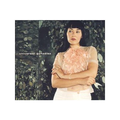 UNIVERSAL GONZALEZ - UNIVERSAL GONZALEZ - CD