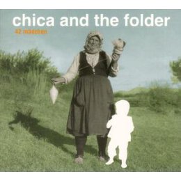 CHICA AND THE FOLDER - 42 MÄDCHEN - CD