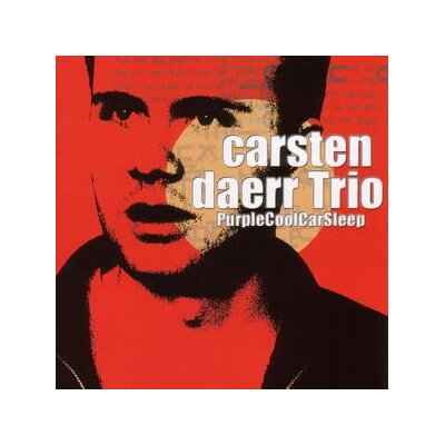 CARSTEN DAERR TRIO - PURPLECOOLCARSLEEP - CD