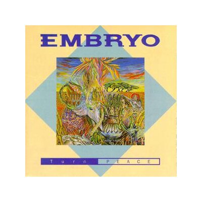 EMBRYO - TURN PEACE - CD