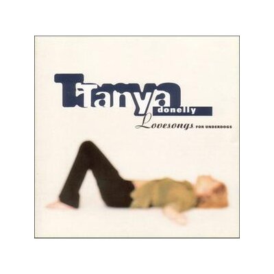 DONELLY, TANYA - LOVESONGS FOR UNDERDOGS - CD