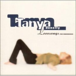 DONELLY, TANYA - LOVESONGS FOR UNDERDOGS - CD