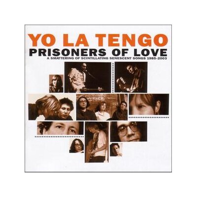 YO LA TENGO - PRISONERS OF LOVE-SONGS 1985-2003 (REISSUE) - CD