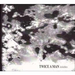 TWICE A MAN - ICICLES - CD