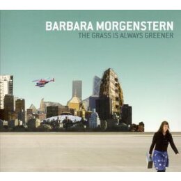 MORGENSTERN, BARBARA - THE GRASS IS ALWAYS GREENER - CD