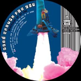 GOOD ENOUGH FOR YOU - BLACKSEAT OF MY CAR - 12"