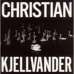 KJELLVANDER, CHRISTIAN - I SAW HER FROM HERE/I SAW HERE...