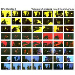 SHIMIZU, YASUAKI & CUNNINGHAM, DAVID - ONE HUNDRED - CD