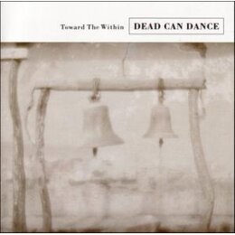 DEAD CAN DANCE - TOWARDS THE WITHIN(REMASTERED) - CD