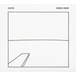 CLUSTER - GROSSES WASSER - CD