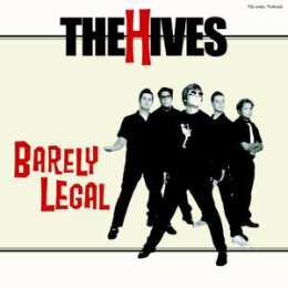 HIVES, THE - BARELY LEGAL - CD