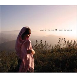 TAKEN BY TREES - EAST OF EDEN - CD