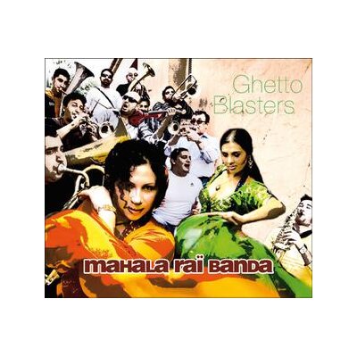 MAHALA RAI BANDA - GHETTO BLASTERS - CD