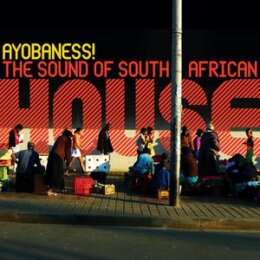 VARIOUS - AYOBANESS!THE SOUND OF SOUTH AFRICAN HOUSE - CD