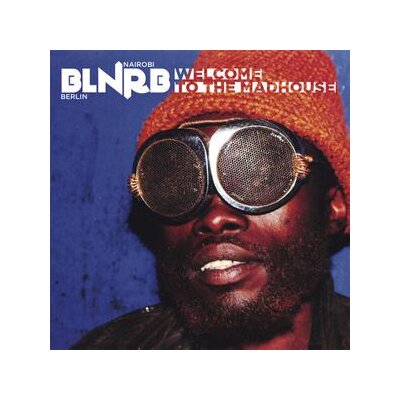 VARIOUS - BLNRB-WELCOME TO THE MADHOUSE - CD