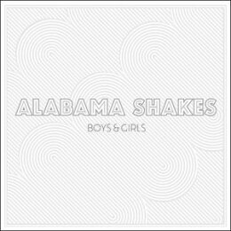 ALABAMA SHAKES - BOYS & GIRLS - LPD