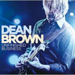 BROWN, DEAN - UNFINISHED BUSINESS - CD
